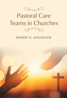 bokomslag Pastoral Care Teams in Churches