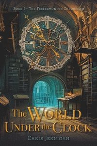 bokomslag World Under the Clock
