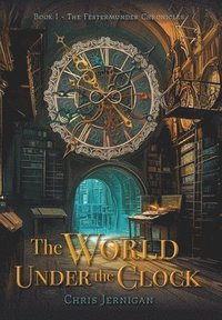 bokomslag World Under the Clock