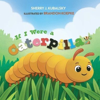 bokomslag If I Were a Caterpillar