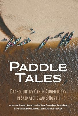 Noreen Rapin - Paddle Tales, Inbunden
