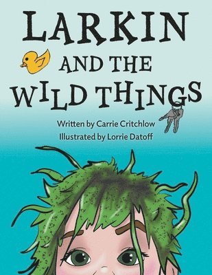 bokomslag Larkin and the Wild Things