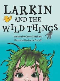 bokomslag Larkin and the Wild Things