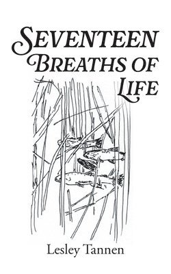 bokomslag Seventeen Breaths of Life