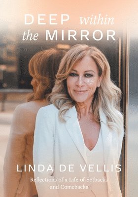 Linda de Vellis, Linda De Vellis - Deep Within the Mirror, Häftad