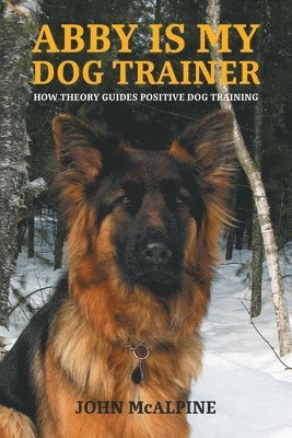 bokomslag Abby is my Dog Trainer