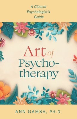 bokomslag Art of Psychotherapy