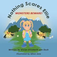 bokomslag Nothing Scares Ellie: Monsters Beware!