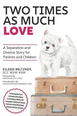 Eileen Beltzner - Two Times as Much Love, Häftad