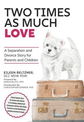 Eileen Beltzner - Two Times as Much Love, Inbunden