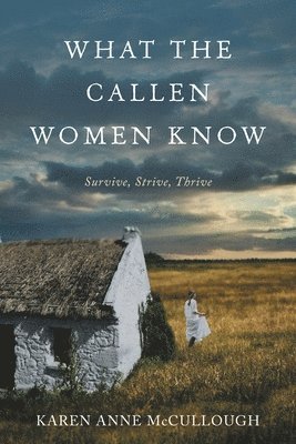 bokomslag What The Callen Women Know