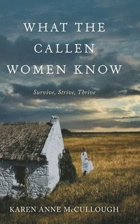 bokomslag What The Callen Women Know