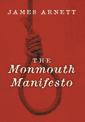 James Arnett - Monmouth Manifesto, Inbunden