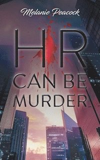 bokomslag HR Can Be Murder