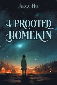 bokomslag Uprooted HomeKin
