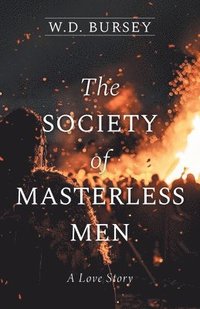 bokomslag The Society of Masterless Men