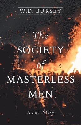W D Bursey, W. D. Bursey, W.D. Bursey - Society of Masterless Men, Häftad