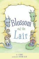 bokomslag Blossom And The Lair