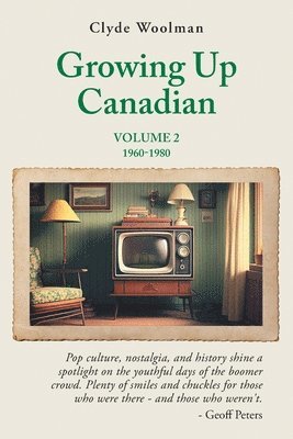 bokomslag Growing Up Canadian, Volume 2