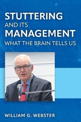 William G Webster, William G. Webster - Stuttering and its Management, Häftad