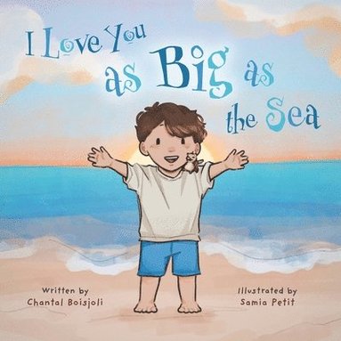bokomslag I Love You as Big as the Sea
