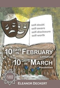 bokomslag 10 Days in February... Limitations & 10 Days in March... Possibilities