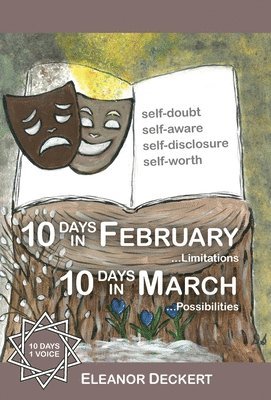 bokomslag 10 Days in February... Limitations & 10 Days in March... Possibilities