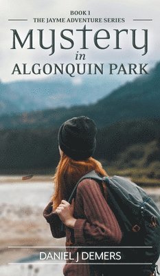 Mystery in Algonquin Park 1