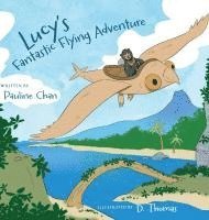 bokomslag Lucy's Fantastic Flying Adventure