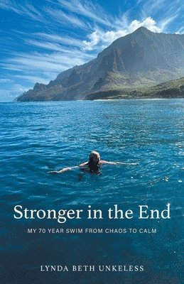 Lynda Beth Unkeless, Valerie Andrews - Stronger in the End, Häftad