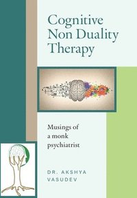 bokomslag Cognitive Non Duality Therapy