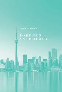 bokomslag Toronto Anthology