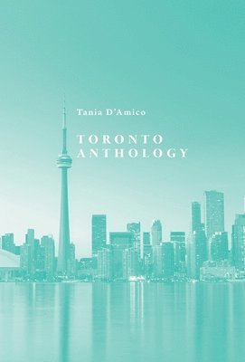 bokomslag Toronto Anthology