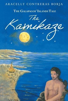 bokomslag The Kamikaze: The Galapagos' Islands Tale