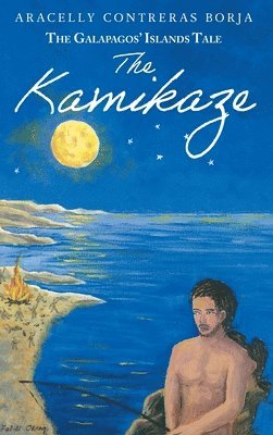 bokomslag The Kamikaze: The Galapagos' Islands Tale