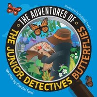 bokomslag The Adventures Of The Junior Detectives Butterflies