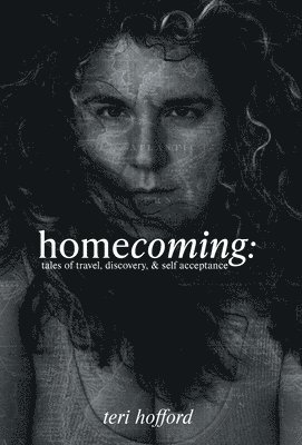 Teri Hofford - Homecoming, Inbunden