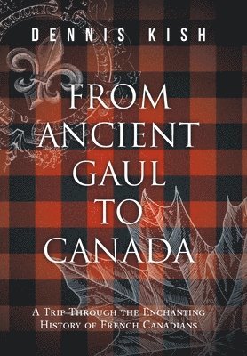 From Ancient Gaul to Canada 1