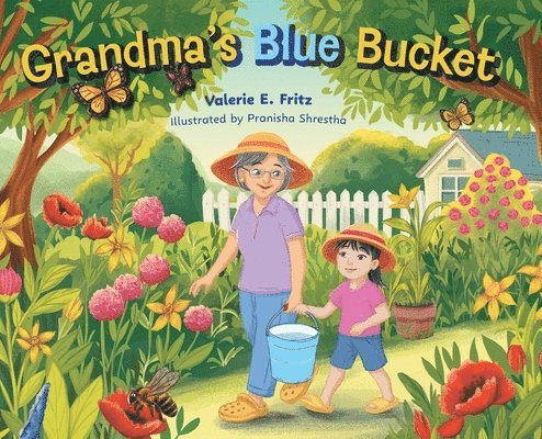 Valerie E Fritz, Valerie E. Fritz - Grandma's Blue Bucket, Inbunden