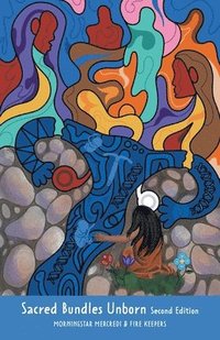 bokomslag Sacred Bundles Unborn