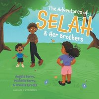 bokomslag Adventures of Selah and Her Brothers