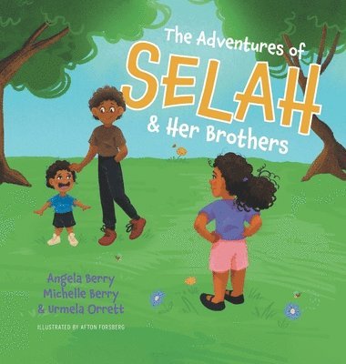 bokomslag The Adventures of Selah and Her Brothers