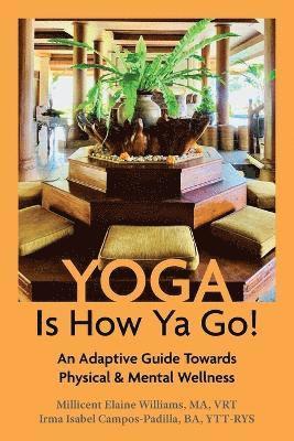 Yoga Is How Ya Go! 1