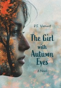 bokomslag Girl with Autumn Eyes