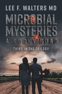 Lee F Walters, Lee F. Walters, Frederick Holton, Larry Keith - Microbial Mysteries, Häftad