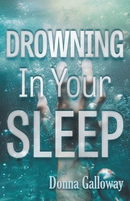 bokomslag Drowning In Your Sleep