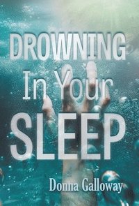 bokomslag Drowning In Your Sleep