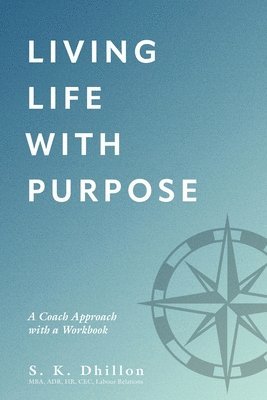 Living Life With Purpose 1