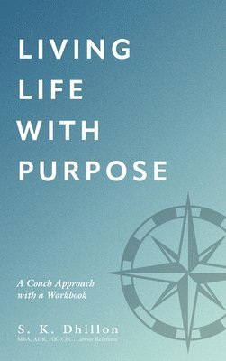 Living Life With Purpose 1