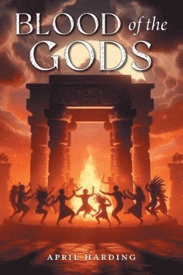 April Harding - Blood of the Gods, Häftad